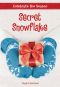 [Celebrate the Season 01] • Celebrate the Season · Secret Snowflake